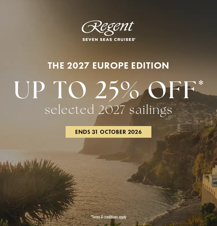 Regent Up to 25% off selected 2027 sailings
